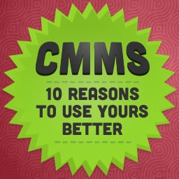 10-reasons-to-use-your-cmms-better